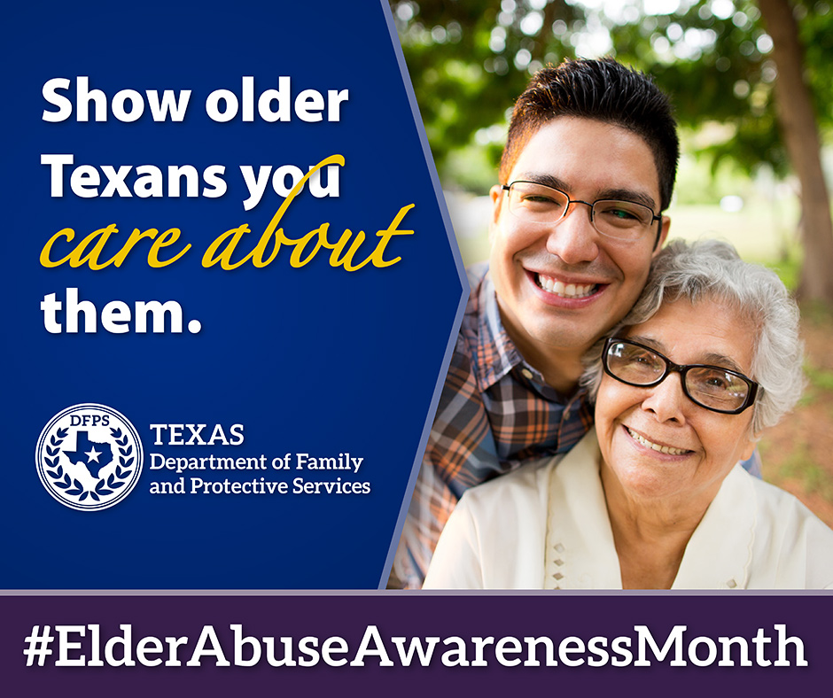Show older Texans you care about them. #ElderAbuseAwarenessMonth