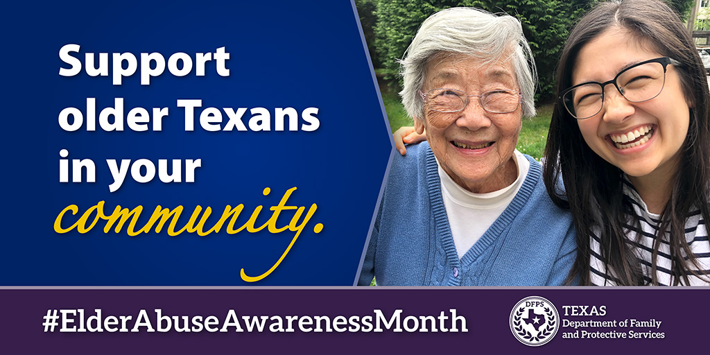 Support older Texans in your community. #ElderAbuseAwarenessMonth