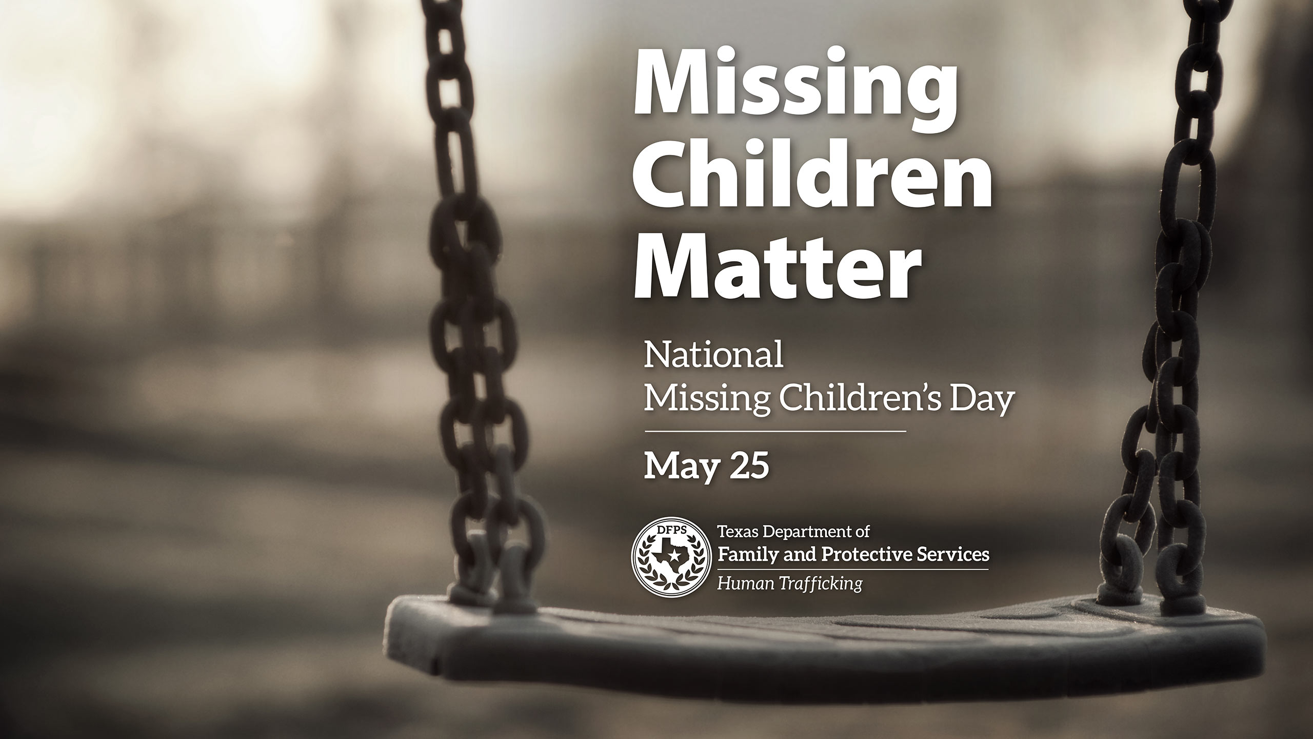 Playground swing - Missing Children Matter National Children's Day May 25 - DFPS