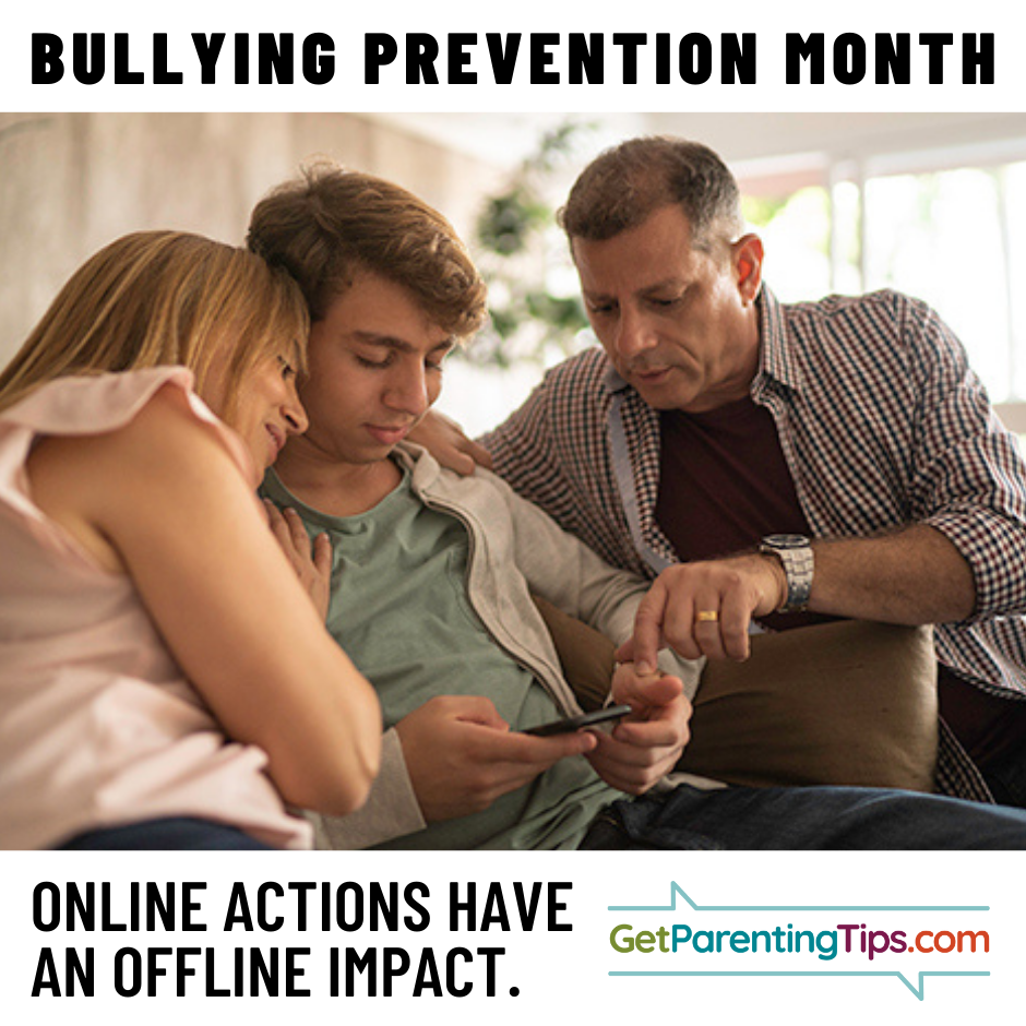 Bullying Prevention Month. Onine actions have an offline impact. GetParentingTips.com. Family looking at son's phone.