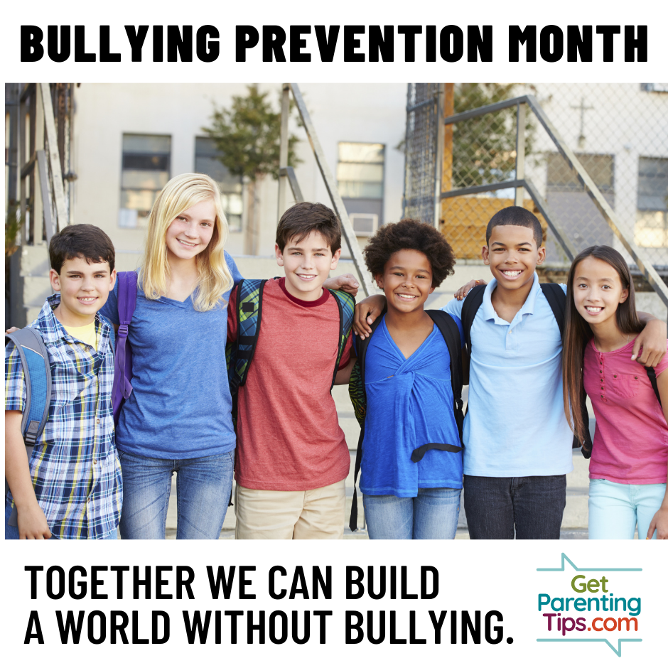 Bullying Prevention Month. Together we can build a world without bullying. GetParentingTips.com. Group of yong people pictured.