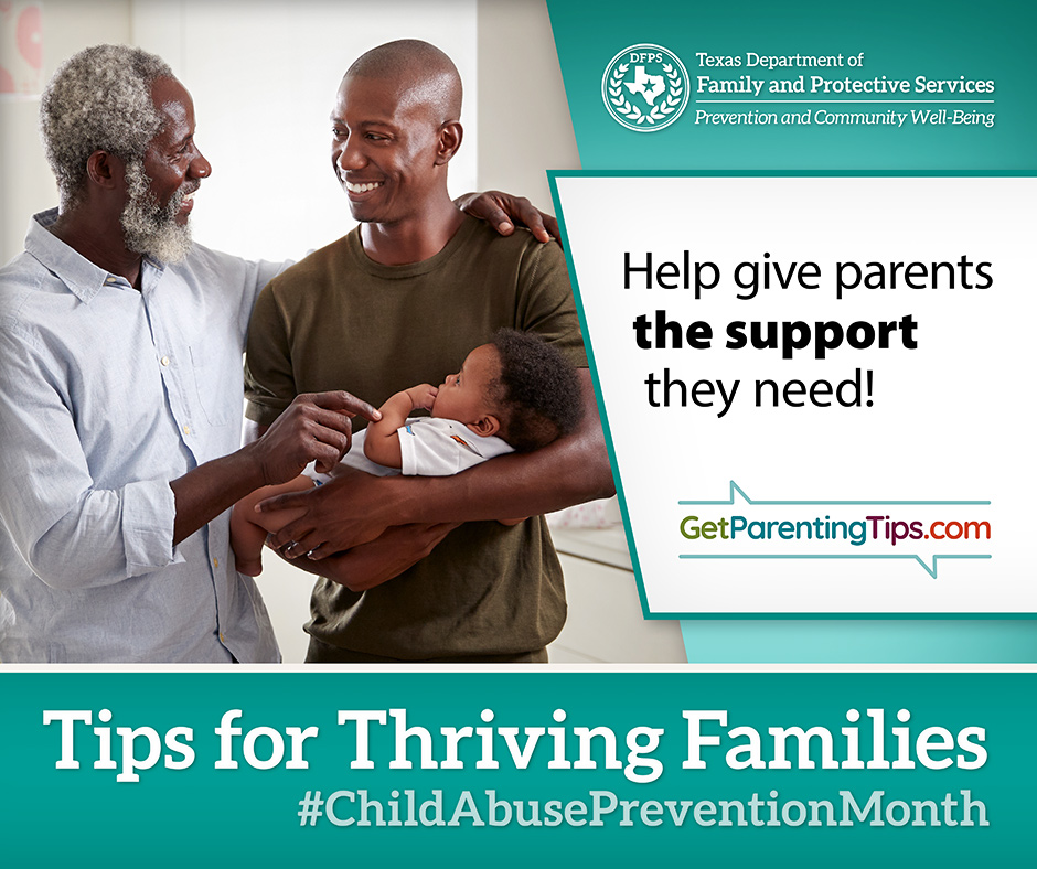 Mom and dad with kids in their laps. Text: DFPS. When everyone looks out for each other, we can help build strong families. GetParentingTips.com Tips for Thriving Families. #ChildAbusePreventionMonth