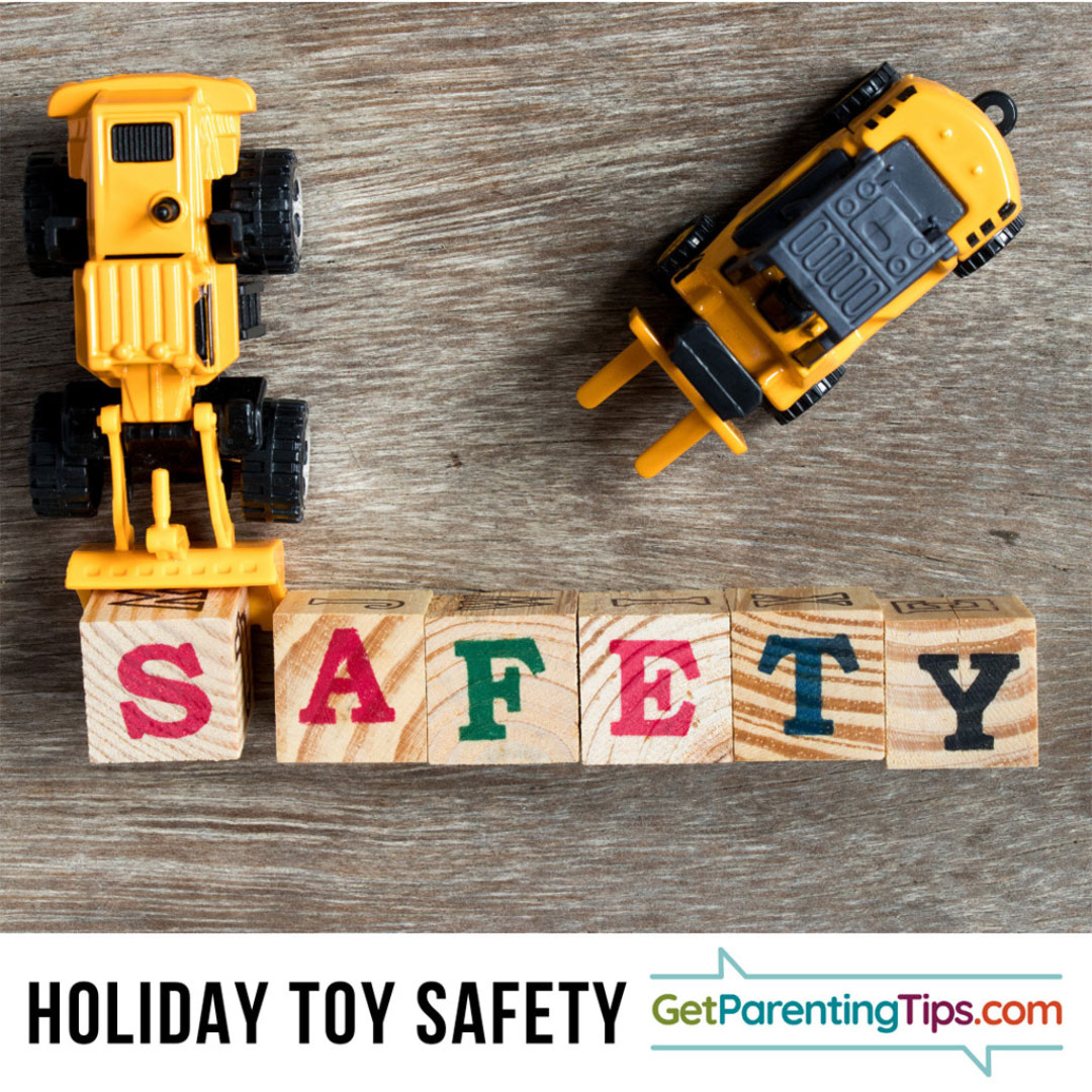 Holiday Toy Safety. GetParentingTips.com