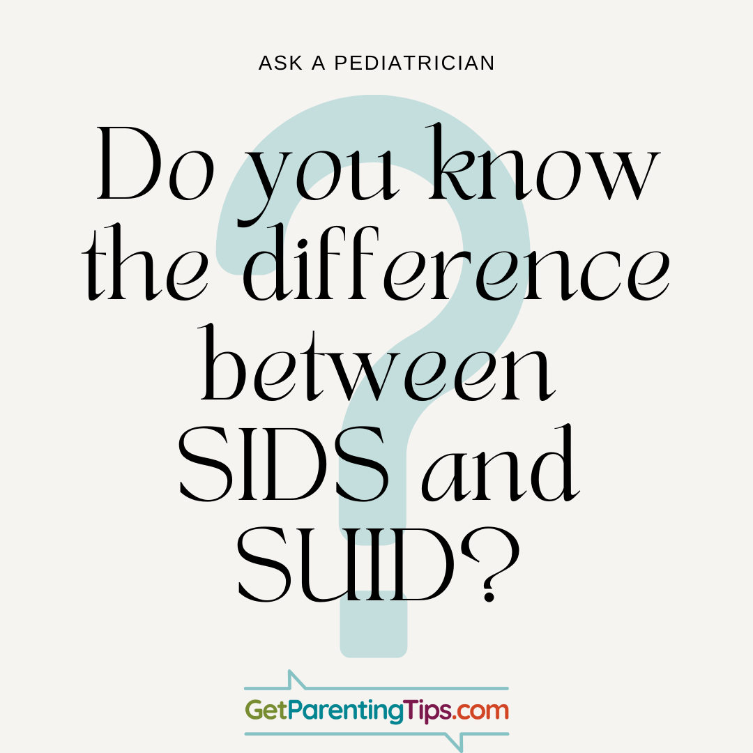 Do you know the difference between SIDS and SUID? GetParentingTips.com