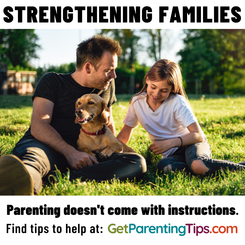Strengthening Families. Parenting doesn't come with instructions. Family with a dog. GetParentingTips.com